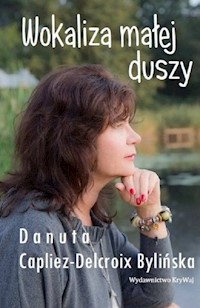 Wokaliza małej duszy - Capliez-Delcroix Bylińska Danuta - książka