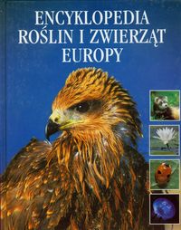 Encyklopedia roślin i zwierząt Europy - Briggs Mike, Briggs Peggy - książka
