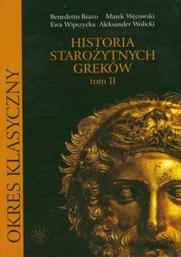 Historia starożytnych Greków Tom 2 - Bravo Benedetto, Węcowski Marek, Wipszycka Ewa - książka