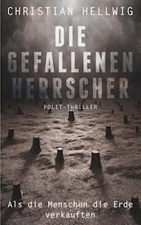 Die gefallenen Herrscher - Christian Hellwig - ebook