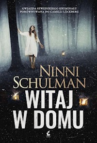 Witaj w domu - Ninni Schulman - książka