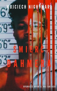 Śmierć Dahmera - Wojciech Nightmare - ebook