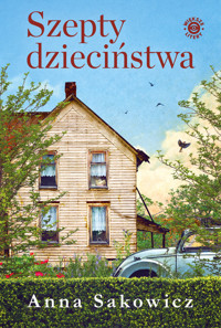 Szepty dzieciństwa - Anna Sakowicz - ebook + audiobook + książka