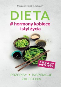Dieta # hormony kobiece i styl życia - Marzena Rojek-Ledwoch - książka