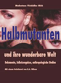 Halbmutanten - Mahatma Vishidhu Nich - ebook