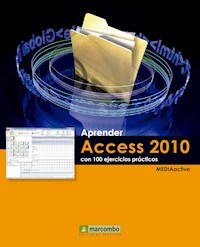 Aprender Access 2010 con 100 ejercicios prácticos - MEDIAactive - ebook