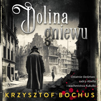 Dolina gniewu - Krzysztof Bochus - ebook + audiobook + książka