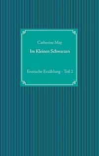 Im Kleinen Schwarzen - Teil 2 - Catherine May - ebook