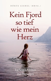 Kein Fjord so tief wie mein Herz -  - ebook