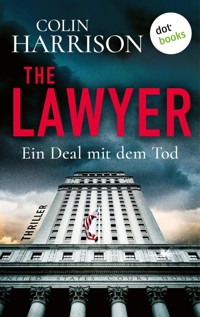 The Lawyer – Ein Deal mit dem Tod - Colin Harrison - ebook
