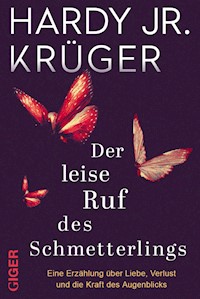 Der leise Ruf des Schmetterlings - Hardy Krüger Jr. - ebook