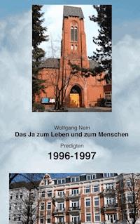 Das Ja zum Leben und zum Menschen, Band 7 - Wolfgang Nein - ebook