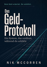 Das Geld-Protokoll - Nik McCorren - ebook