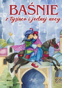 Baśnie z tysiąca i jednej nocy - zbiorowa praca - ebook + książka