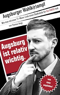 Augsburger Wahlk(r)ampf - Thomas Heigl - ebook