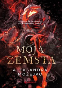 Moja zemsta - Aleksandra Możejko - ebook + audiobook + książka