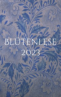 Blütenlese 2023 -  - ebook