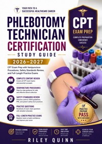 Phlebotomy Technician Certification Study Guide 2026–2027 - Quinn Riley - ebook