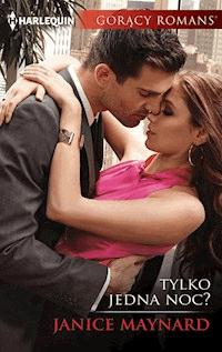 Tylko jedna noc? - Janice Maynard - ebook
