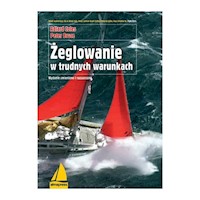 Żeglowanie w trudnych warunkach - Coles Adlard, Bruce Peter - książka