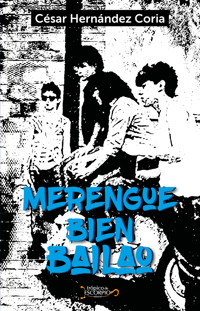 Merengue bien bailao - César Hernández Coria - ebook