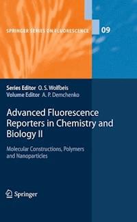Advanced Fluorescence Reporters in Chemistry and Biology II -  - ebook