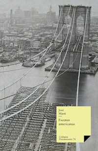 Escenas americanas - José Martí y Pérez - ebook