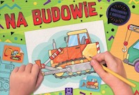 Na budowie Kolorowanka z naklejkami -  - książka