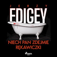 Niech pan zdejmie rękawiczki - Jerzy Edigey - ebook + audiobook