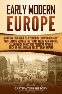 Early Modern Europe - Captivating History - ebook