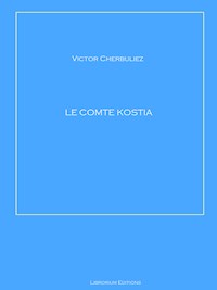 Le Comte Kostia - Victor Cherbuliez - ebook