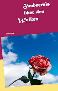 Himbeereis über den Wolken - Rita Caprea - ebook