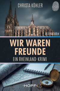 Wir waren Freunde - Christa Köhler - ebook