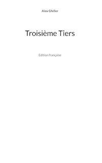 Troisième Tiers - Alex Gfeller - ebook
