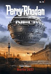 Perry Rhodan Neo 76: Berlin 2037 - Frank Böhmert - ebook