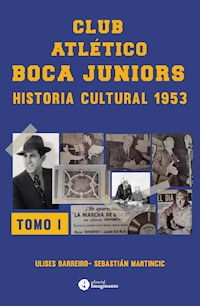 Club atlético Boca Juniors 1953 I - Ulises Barreiro - ebook