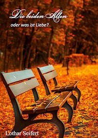 Die beiden Alten - Lothar Seifert - ebook