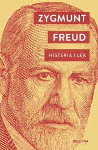 Histeria i lęk - Zygmunt Freud - książka