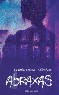 Abraxas - Bogdan-Alexandru Stănescu - ebook + książka