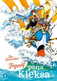 Tryumf pana Kleksa - Jan Brzechwa - książka