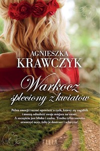 Warkocz spleciony z kwiatów - Agnieszka Krawczyk - ebook + książka