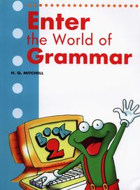 Enter the World of Grammar 2 Student's Book - Mitchell H.Q. - książka