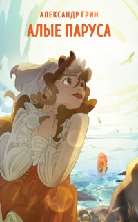 Алые паруса - Александр Грин - ebook