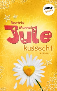Jule - Band 2: Kussecht - Beatrix Mannel - ebook
