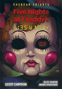 Five Nights at Freddy`s: Fazbear Frights. 1:35 w nocy - Scott Cawthon, Elley Cooper, Andrea Waggener - książka