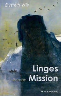 Linges Mission - Øystein Wiik - ebook