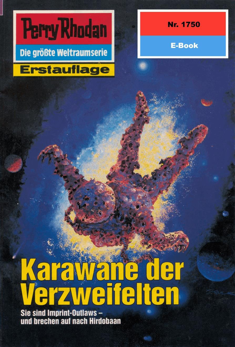 Perry Rhodan 1750: Karawane der Verzweifelten