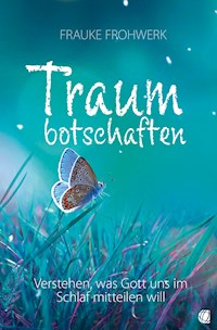 Traumbotschaften - Frauke Frohwerk - ebook