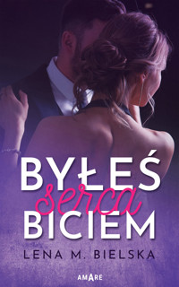 Byłeś serca biciem - Lena M. Bielska - ebook + audiobook