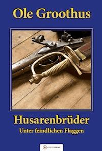 Husarenbrüder - Ole Groothus - ebook